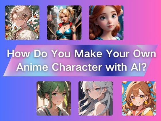 How Do You Make Your Own Anime Character with AI